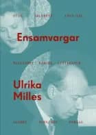 Ensamvargar af Ulrika Milles