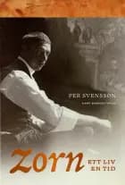 Anders Zorn : ett liv, en tid