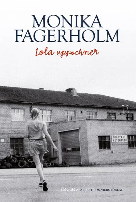 Lola uppochner af Monika Fagerholm