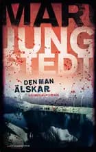 Den man älskar : kriminalroman