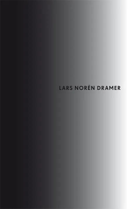 Dramer af Lars Norén