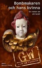 Bombmakaren och hans kvinna af Leif G.W. Persson