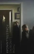 Föreställningar af Thom Lundberg