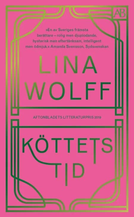 Köttets tid af Lina Wolff