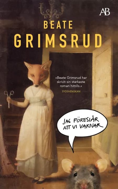 Jag föreslår att vi vaknar af Beate Grimsrud