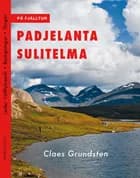 Padjelanta Sulitelma af Claes Grundsten
