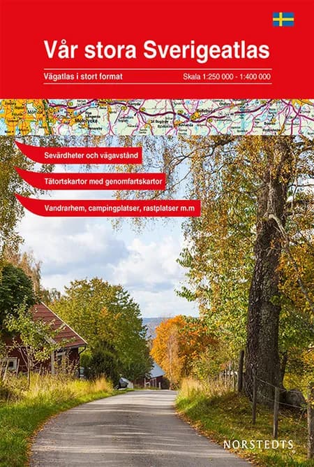 Vår stora Sverigeatlas : vägatlas i stort format af Norstedts