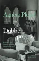 Dubbelporträtt : en roman om Agatha Christie och Oskar Kokoschka af Agneta Pleijel