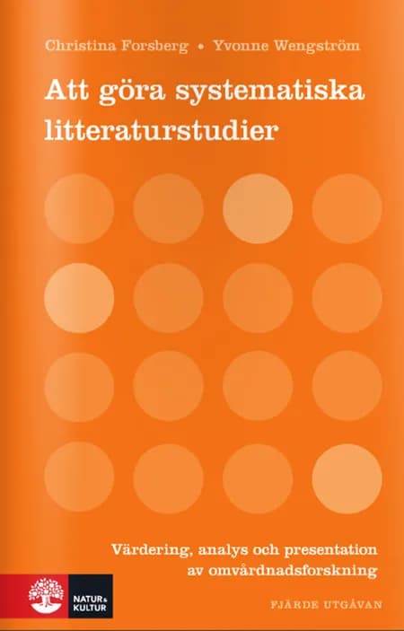 Att göra systematiska litteraturstudier af Christina Forsberg