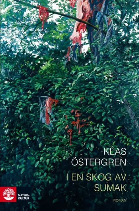 I en skog av sumak af Klas Östergren