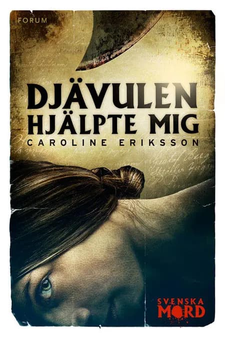 Djävulen hjälpte mig af Caroline Eriksson
