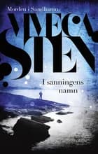 I sanningens namn af Viveca Sten