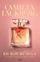 En bur av guld af Camilla Läckberg