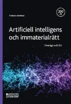 Artificiell intelligens och immaterialrätt : i Sverige och EU af Tobias Kempas