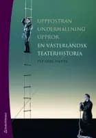 Uppfostran, underhållning, uppror