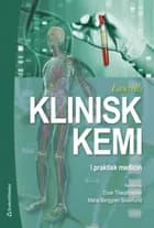 Laurells Klinisk kemi i praktisk medicin af Elvar Theodorsson og Maria Berggren Söderlund