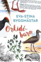 Orkidébarn af Eva-Stina Byggmästar