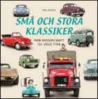 Små och stora klassiker: Från Messerschmitt till Volvo Titan