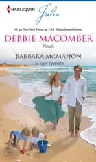 Norah / Tre uger i paradis af Debbie Macomber og Barbara McMahon