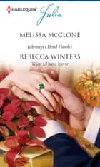 Julemagi i Hood Hamlet / Vejen til hans hjerte af Melissa McClone og Rebecca Winters
