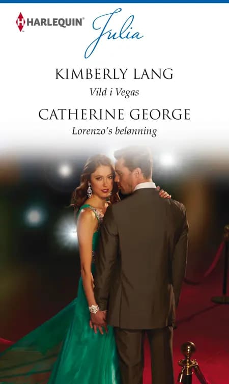 Vild i Vegas / Lorenzo's belønning af Catherine George
