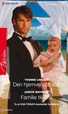 Den hjemvendte søn / Familie til låns af Yvonne Lindsay og Janice Maynard