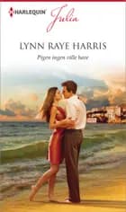 Pigen ingen ville have af Lynn Raye Harris
