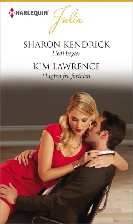 Hedt begær / Flugten fra fortiden af Sharon Kendrick