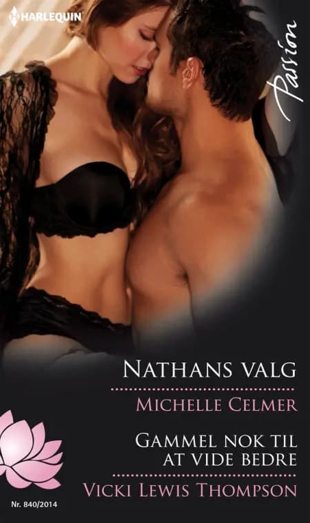 Nathans valg / Gammel nok til at vide bedre af Michelle Celmer