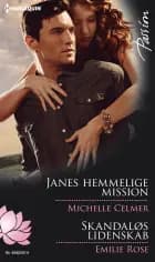 Janes hemmelige mission/Skandaløs lidenskab
