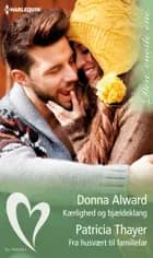 Kærlighed og bjældeklang / Fra husvært til familiefar af Donna Alward og Patricia Thayer