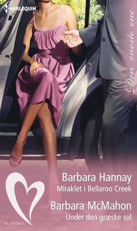 Miraklet i Bellaroo Creek / Under den græske sol af Barbara Hannay