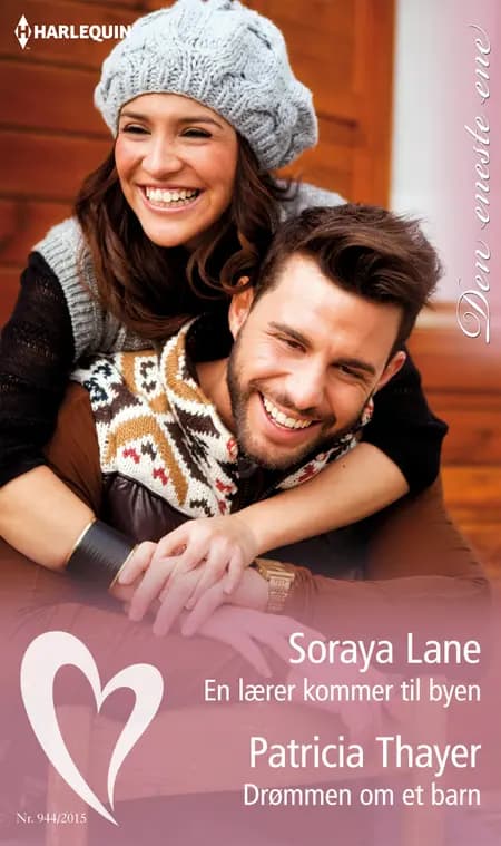 En lærer kommer til byen / Drømmen om et barn af Soraya Lane
