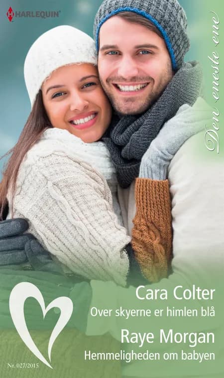 Over skyerne er himlen blå / Hemmeligheden om babyen af Cara Colter