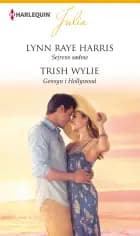 Sejrens sødme / Gensyn i Hollywood af Lynn Raye Harris og Trish Wylie