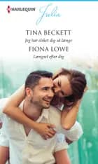 Jeg har elsket dig så længe / Længsel efter dig af Tina Beckett og Fiona Lowe
