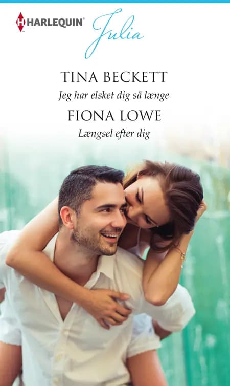 Jeg har elsket dig så længe / Længsel efter dig af Fiona Lowe