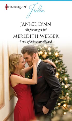 Alt for meget jul / Brud af bekvemmelighed af Meredith Webber