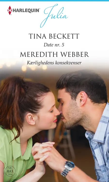 Date nr. 5 / Kærlighedens konsekvenser af Meredith Webber