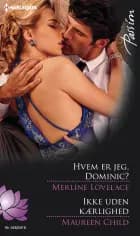 Hvem er jeg, Dominic?/Ikke uden kærlighed