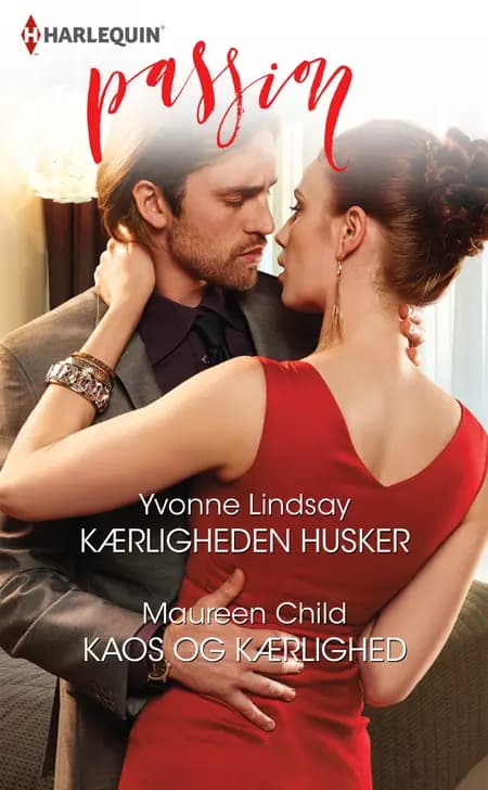 Kærligheden husker / Kaos og kærlighed af Maureen Child