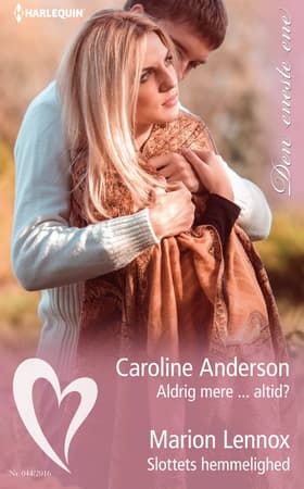 Aldrig mere ... altid?/Slottets hemmelighed af Caroline Anderson