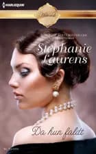 Da hun faldt af Stephanie Laurens