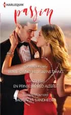 Sidste gang er lykkens gang/En prinsesse ved alteret/Jagten på sandheden af Kathie DeNosky, Janice Maynard og Kat Cantrell