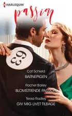 Barnepigen/Blomstrende passion/Giv mig livet tilbage