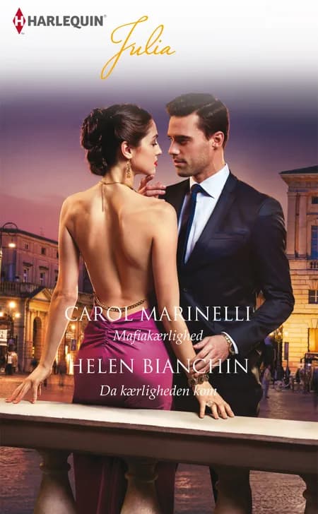 Mafiakærlighed / Da kærligheden kom af Helen Bianchin