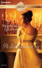 På lidenskabens vej af Stephanie Laurens