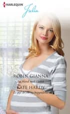 En mand med i købet/Et nyt år, en ny begyndelse af Robin Gianna og Kate Hardy
