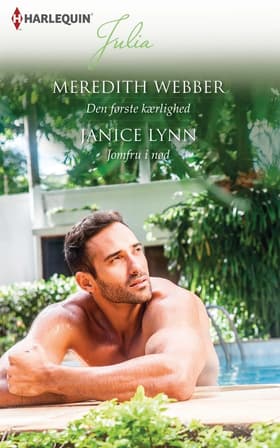 Den første kærlighed/Jomfru i nød af Meredith Webber