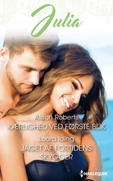 Kærlighed ved første blik / Jaget af fortidens skygger af Laura Iding